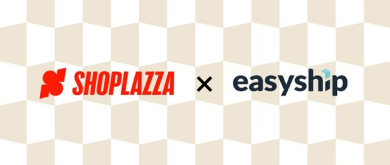 Shoplazza与Easyship建立合作